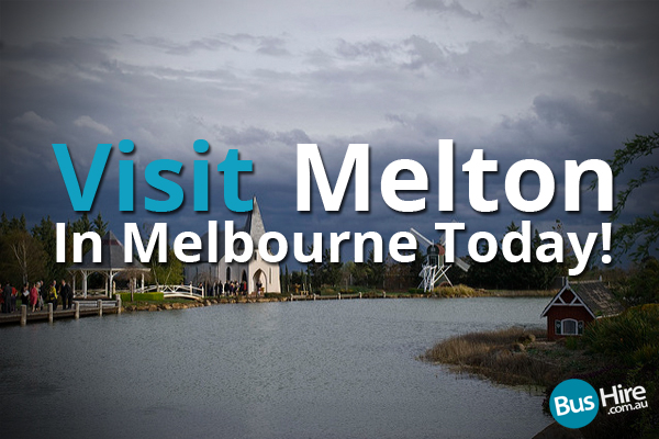 Visit Melton In Melbourne Today! - Bushire.Com.Au